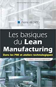 Les basiques du Lean Manufacturing (Pierre Debry)