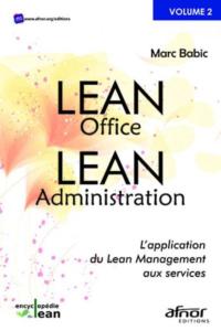 Lean Office / Lean Administration - L'application du Lean aux services - Encyclopédie du Lean Vol2