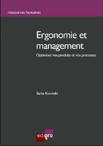 Ergonomie et management - intégrer l'homme (Sacha Kocovski)