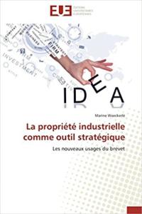 La propriété industrielle comme outil stratégique (Marine Waeckerlé)