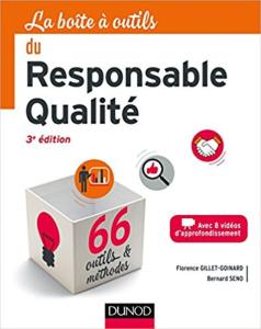 La boîte à outils du responsable qualité - 3e éd (Florence Gillet-Goinard  et&#8206; Bernard Seno)