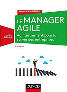 Le manager agile - 3e éd. (Jérôme Barrand)